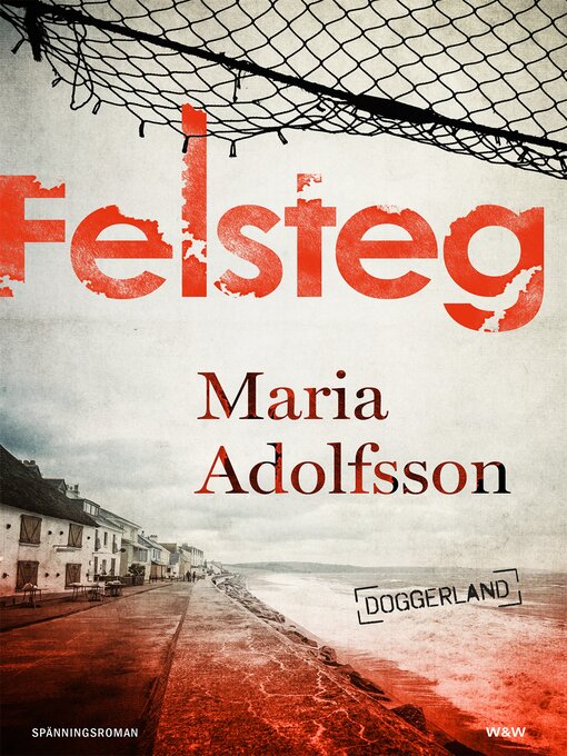 Titeldetaljer för Felsteg av Maria Adolfsson - Tillgänglig